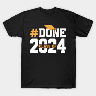 Done class of 2024 T-Shirt